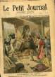 LE PETIT JOURNAL - suppl&eacute;ment illustr&eacute; num&eacute;ro 521 - EVENEMENTS DE CHINE: EUROPEENS DELIVRES PAR LE DETACHEMENT FRANCAIS A PAO-TING-FOU - SOLDATS ...