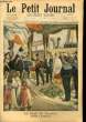 LE PETIT JOURNAL - suppl&eacute;ment illustr&eacute; num&eacute;ro 567 - LE TSAR EN FRANCE: ARRIVEE A DUNKERQUE - LA REVUE DE BETHENY. COLLECTIF