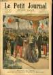 LE PETIT JOURNAL - suppl&eacute;ment illustr&eacute; num&eacute;ro 569 - RETOUR DE CHINE: ARRIVEE DU GENERAL VOYRON A MARSEILLE - LA GUERRE AU TRANSVAAL: LES CAMPS DE ...