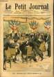 LE PETIT JOURNAL - supplément illustré numéro 649 - UN BANQUET MOUVEMENTE - LE CENTENAIRE DE L'ECOLE DE ROME: LES FETES OFFICIELLES A LA VILLA ...