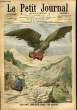 LE PETIT JOURNAL - supplément illustré numéro 827 - ENFANT ENLEVE PAR UN AIGLE - LES SURPRISES DE L'AUTOMOBILISME: DES CONVIVES QU'ON N'ATTENDAIT PAS. ...