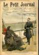 LE PETIT JOURNAL - supplément illustré numéro 873 - UNE ENTREVUE SENSATIONNELLE: L'EMPEREUR D'ALLEMAGNE REND VISITE A L'EX-IMPERATRICE EUGENIE A BORD ...