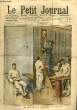 LE PETIT JOURNAL - supplément illustré numéro 885 - COMMENT ON TRAITE LES APACHES EN FRANCE / A L'ETRANGER. COLLECTIF