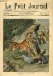 LE PETIT JOURNAL - supplément illustré numéro 959 - ATTAQUE PAR UN TIGRE - COMMENT UN AERONAUTE PUNIT DES PAYSANS ALLEMANDS DE LEUR CUPIDITE. ...