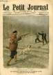 LE PETIT JOURNAL - supplément illustré numéro 997 - UN CHASSEUR DE ST-VINNEMER, M. LECHTANER, ARRETE LES JEUNES ASSASSINS DE JULLY - UN CRIME ...