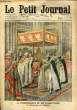 LE PETIT JOURNAL - supplément illustré numéro 1076 - LE COURONNEMENT DU ROI D'ANGLETERRE: LA CEREMONIE DE L'ONCTION - UN DRAME AU SOMMET D'UN CLOCHER. ...