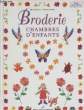 BRODERIE CHAMBRES D'ENFANTS. FOURISCOT Mick, BAUDRY Florence