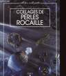 COLLAGES DE PERLES ROCAILLE. RAINE Catherine