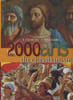Les 2000 ans du christianismes.. COLLECTIF.