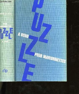 POUR MARIONNETTES SUIVI DE PUZZLE A RENO.. QUENTIN PATRICK.