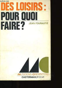 DES LOISIRS: POUR QUOI FAIRE?