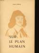 SUR LE PLAN HUMAIN.. LEFEVRE ROBERT.