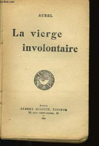 LA VIERGE INVOLONTAIRE.