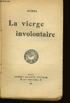 LA VIERGE INVOLONTAIRE.. AUREL.