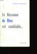 LE ROYAUME DE DIEU EST SEMBLABLE... .. GUTZWILLER RICHARD.