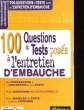 100 QUESTIONS ET TEST POSES A L'ENTRETIEN D'EMBAUCHE.. COLLECTIF.
