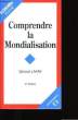 COMPRENDRE LA MONDIALISATION.. LAFAY GERARD.