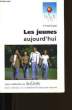 LESJEUNES AUJOURD'HUI.. COLLECTIF.