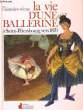 L'HISTOIRE VECUE . LA VIE D'UNE BALLERINE A SAINT - PETERBOURG VERS 1870.. PAULINE J. DESPOIS.