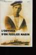 L'ODYSSEE D'UN FUSILIER MARIN. TOME1.. R. CARBONNEAUX.