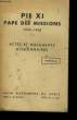 PIE XI PAPE DES MISSIONS. 1922-1939.. COLLECTIF.