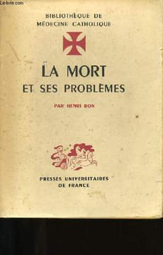 LA MORT ET SES PROBLEMES.. DR HENRI BON.