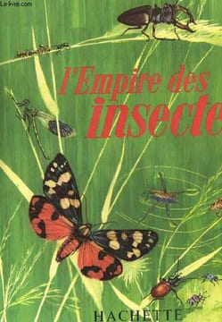 L'EMPIRE DES INSECTES.. ALBERT JEANNIN.