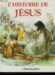 L'HISTOIRE DE JESUS.. CHRISTOPHER RAWSON ET REVEREND R.H. LLOYD.