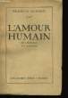 L'AMOUR HUMAIN.. FRANCOIS CHARMOT.