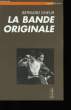 LA BANDE ORIGINALE.. BERNARD GHEUR.