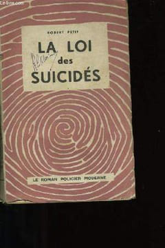 LA LOI DES SUICIDES.. ROBERT PETIT.