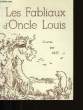 LES FABLIAUX D'ONCLE LOUIS.. PAUL-LOUIS.