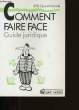 COMMENT FAIRE FACE? GUIDE JURIDIQUE.. COLLECTIF.