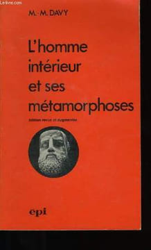 L'HOMME INTERIEUR ET SES METAMORPHOSES.. MP.-M. DAVY.