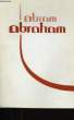 ABRAM ABRAHAM.. COLLECTIF.