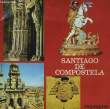 SANTIAGO DE COMPOSTELA.. COLLECTIF.