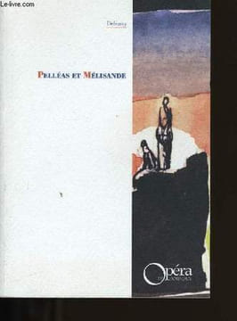 PELLEAS ET MELISANDRE.. DEBUSSY.