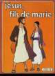 JESUS, FILS DE MARIE.. COLLECTIF.
