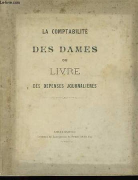 LA COMPTABILITE DES DAMES OU LIVRE DES DEPENSES JOURNALIERES.. COLLECTIF.