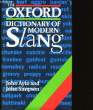 THE OXFORD DICTIONARY MODERN SLANG.. JOHN AYTO ET JOHN SIMPSON.