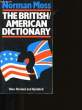 THE BRITISH/AMERICAIN DICTIONARY.. NORMAN MOSS.