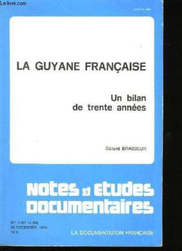 LA GUYANE FRANCAISE. UN BILAN DE TRENTE ANNEES.. GERARD BRASSEUR.