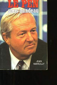 LE PEN SANS BANDEAU.. JEAN MARCILLY.