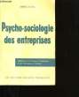 PSYCHO-SOCIOLOGIE DES ENTREPRISES.. ANDRE LE GALL.