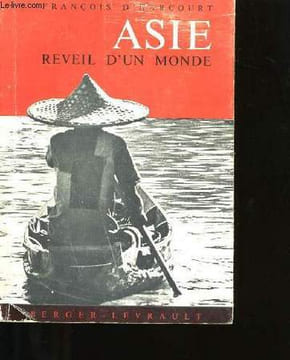 ASIE. REVEIL D'UN MONDE.. FRANCOIS D'HARCOURT.