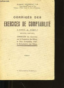 CORRIGES DES EXERCICES DE COMPTABILITE. 3ème SERIE DU TOME 1.
