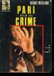 PARI POUR UN CRIME.. HENRY MEILLANT.