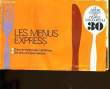 LE SAVOIR CUISINER DES FEMMES D'AUJOURD'HUI N° 30. LES MENUS EXPRESS.. COLLECTIF.