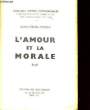 L'AMOUR ET LA MORALE.. DOCTEUR CHARLES FOUQUE.