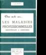 DEUX MOTS SUR ... LES MALADIES PROFESSIONNELLES.. J.H. MONOD.